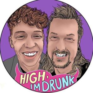 High I'm Drunk Podcast