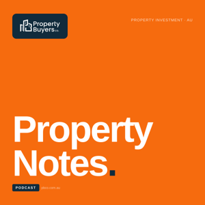 Property Notes Podcast