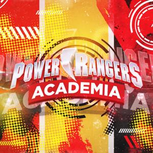 Power Rangers Academia