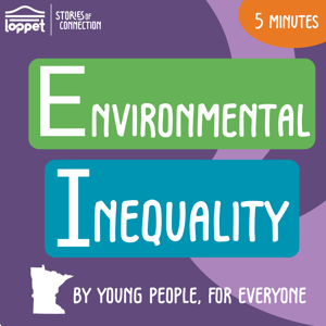 Environmental Inequality in 5 Minutes (Loppet Stories of Connection)
