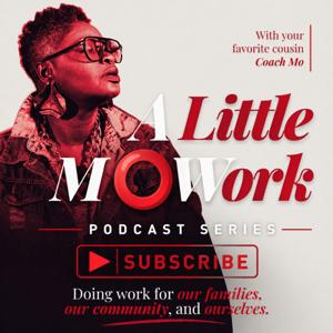 A Little M⭕️ Work Podcast