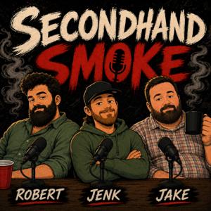 Secondhand Smoke Podcast