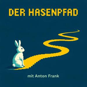 Der Hasenpfad - Weg der Selbständigkeit