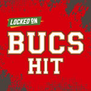 Locked On Bucs Hit - Quick Takes on the Tampa Bay Buccaneers