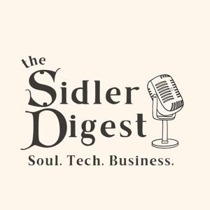 The Sidler Digest Podcast