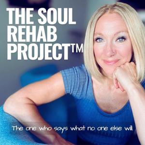 Sarah Saxby | The Soul Rehab Project™ Podcast