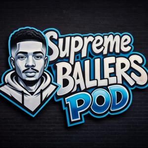 Supreme Ballers Pod