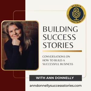 Building Success Stories with Ann Donnelly