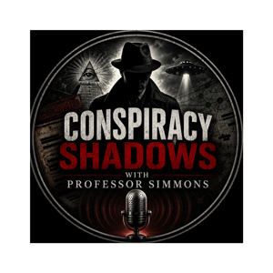 Conspiracy Shadows with Professor Simmons
