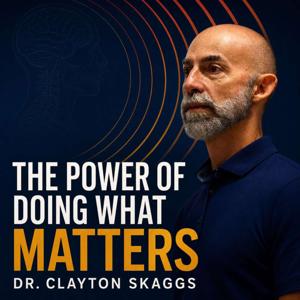 The Power of Doing What Matters