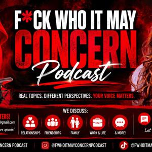 F*ck Who It May Concern