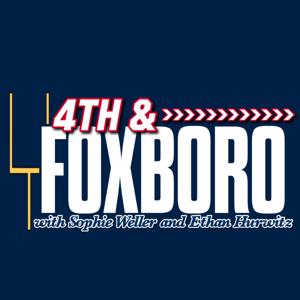 4th and Foxboro Podcast