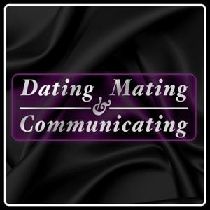 Dating, Mating and Communicating by Black Hollywood Live