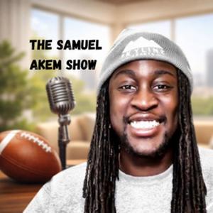 The Samuel Akem Show