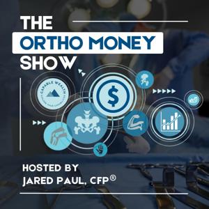 The Ortho Money Show : Money, Business, and Life Strategies for Orthopedic Surgeons