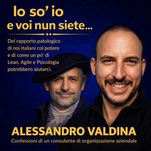 Io so' io e voi nun siete un...