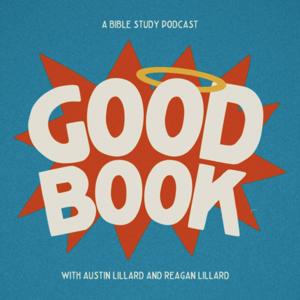Good Book | A Bible Study Podcast