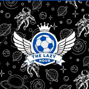 The Lazy Hour Podcast