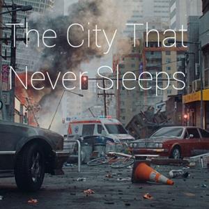 The City That Never Sleeps
