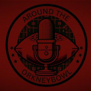 Around the OrkneyBowl