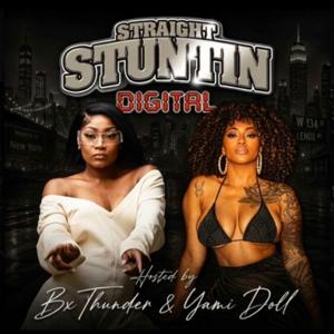 Straight Stuntin' Digital with BX Thunder & Yami Doll