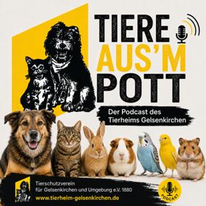 Tiere aus´m Pott - Der Podcast des Tierheims Gelsenkirchen