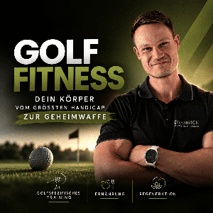 Golf Fitness - Dein Körper vom größten Handicap zur Geheimwaffe