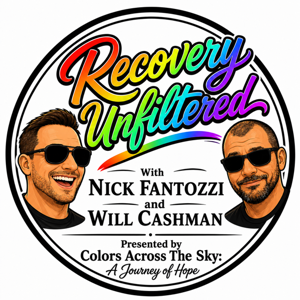 Recovery: Unfiltered with Nick and Will