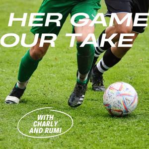 her game, our take - a womens football podcast