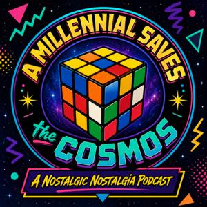A Millennial Saves the Cosmos