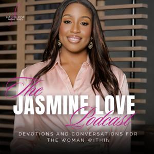 The Jasmine Love Podcast