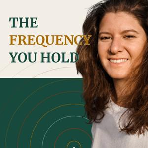 The Frequency You Hold