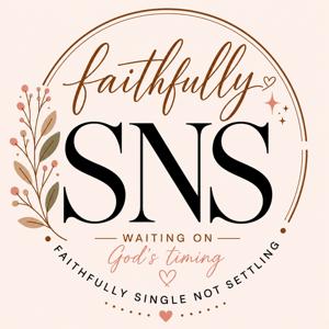 Faithfully Single - Not Settling