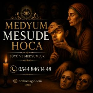 Medyum Mesude Hoca – Büyü ve Medyumluk