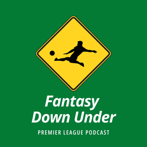 Fantasy Down Under Premier League Podcast
