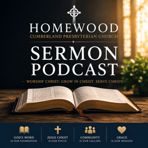 Homewood CPC Sermon Podcast