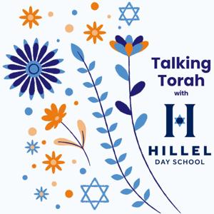 Talking Torah with Hillel Day School