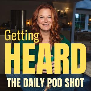 Getting Heard: The Daily Pod Shot
