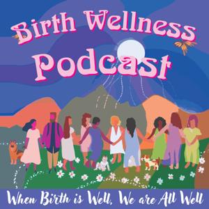 Birth Wellness Podcast