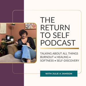 The Return To Self Podcast