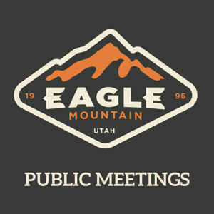 Eagle Mountain City Public Meetings