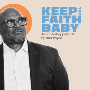 Keep The Faith Baby