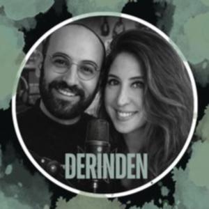 Derinden Podcast