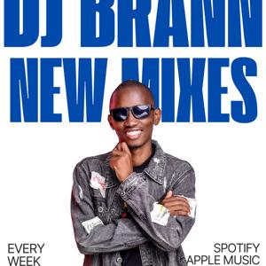 DJ Brann New Mixes