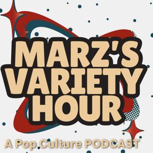 The Marz's Variety Hour