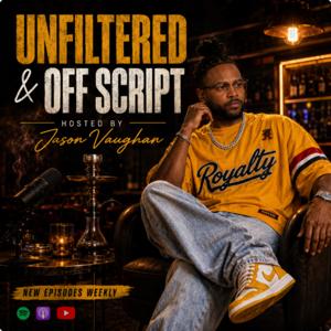 Unfiltered And Off Script