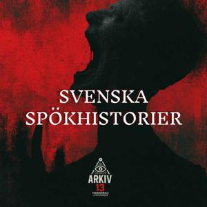 Arkiv 13 - SVENSKA SPÖKHISTORIER