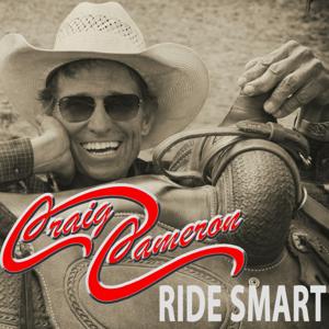 Craig Cameron, Ride Smart