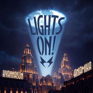 Lights On!