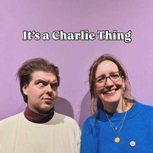 It's a Charlie Thing